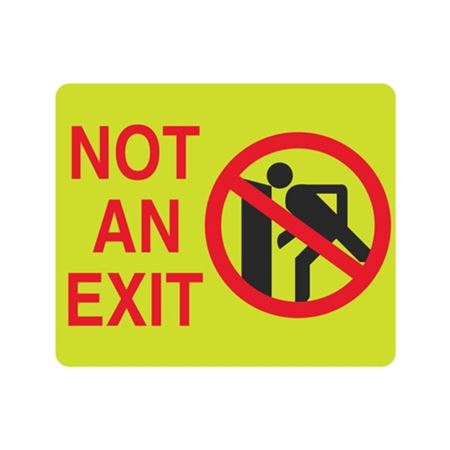 Luminescent Not An Exit (Graphic) 10x12 Sign